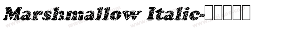 Marshmallow Italic字体转换